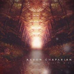 Aaron Chaparian : Myopic Mind